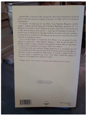 Louis Napoléon le Grand : biographie de l'Empereur Napoléon III et du Second Empire par Philippe Séguin