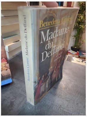 Madame du Deffand et son monde : biographie de la marquise et des Lumières par Benedetta Craveri