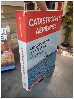Catastrophes aériennes Otelli - Accidents, boîtes noires et la vérité que les passagers ont le droit de savoir