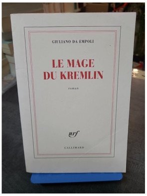 Le Mage Du Kremlin - Le grand roman de la Russie contemporaine de Giuliano da Empoli
