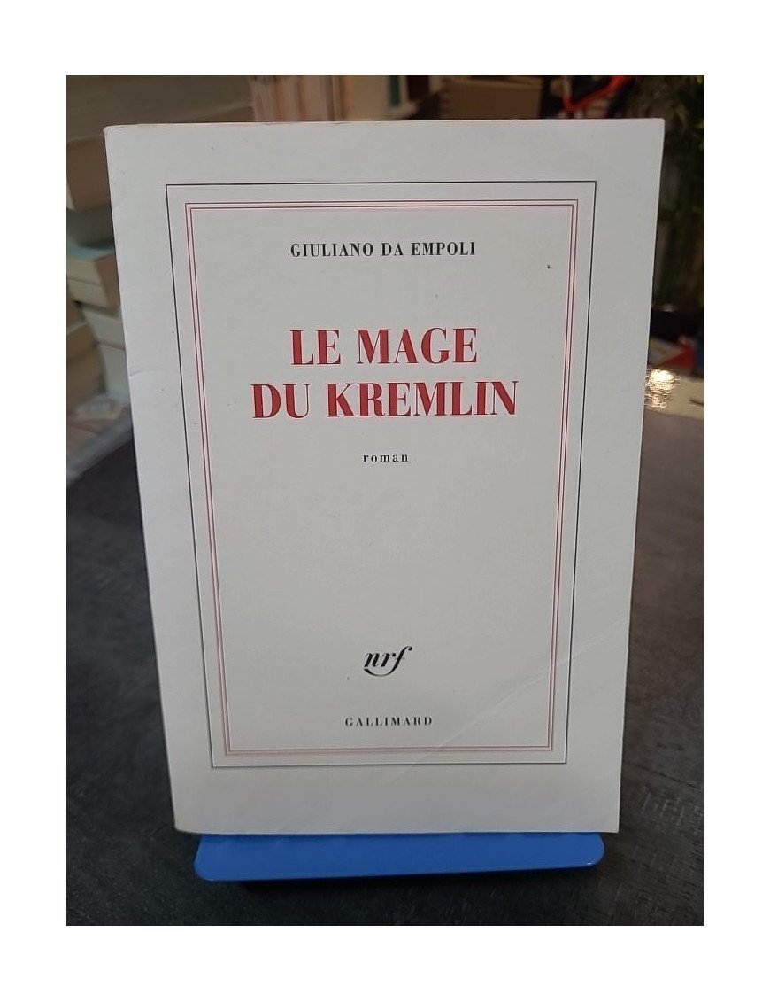 Le Mage Du Kremlin - Le grand roman de la Russie contemporaine de Giuliano da Empoli