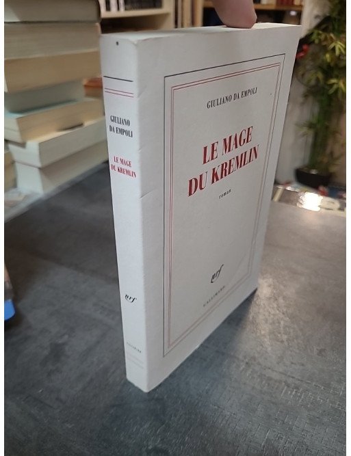 Le Mage Du Kremlin - Le grand roman de la Russie contemporaine de Giuliano da Empoli