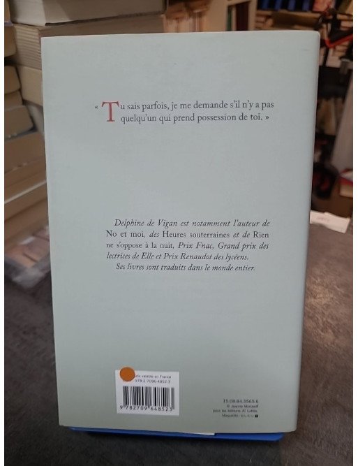 D'après une histoire vraie - Roman lauréat du Prix Renaudot 2015 de Delphine de Vigan