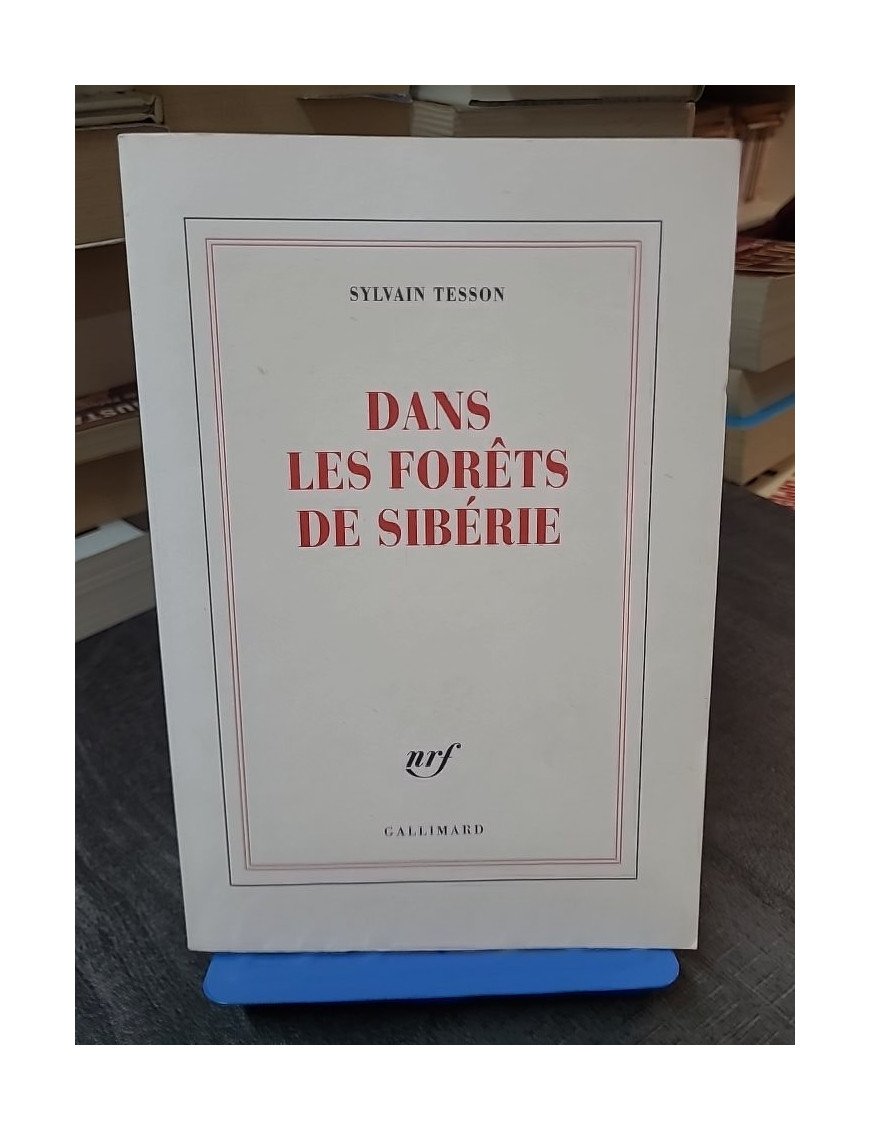 Dans Les Forêts De Sibérie - Prix Médicis essai 2011 - Sylvain Tesson