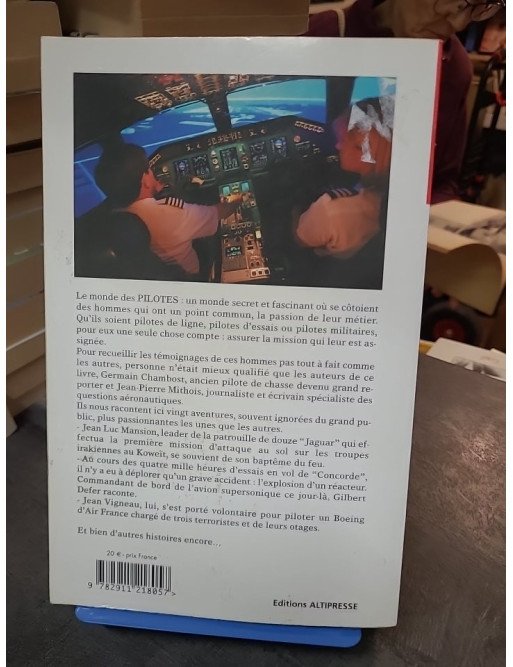 Pilotes : Histoires Authentiques - Germain Chambost et Jean-Pierre Mithois