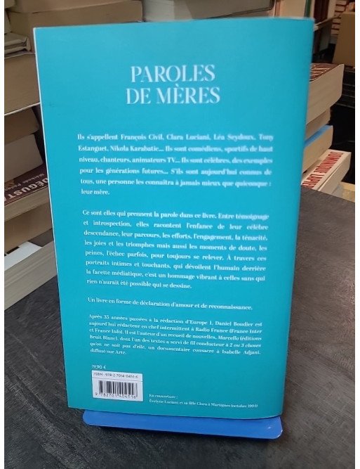 Paroles de mères - Elles ont élevé des stars de Daniel Boudier