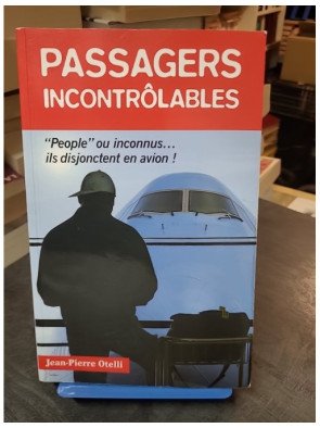 Passagers incontrôlables de Jean-Pierre Otelli