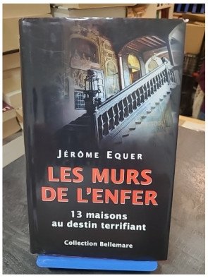 Les murs de l'enfer de Jérôme Equer et Jacqueline Hiegel