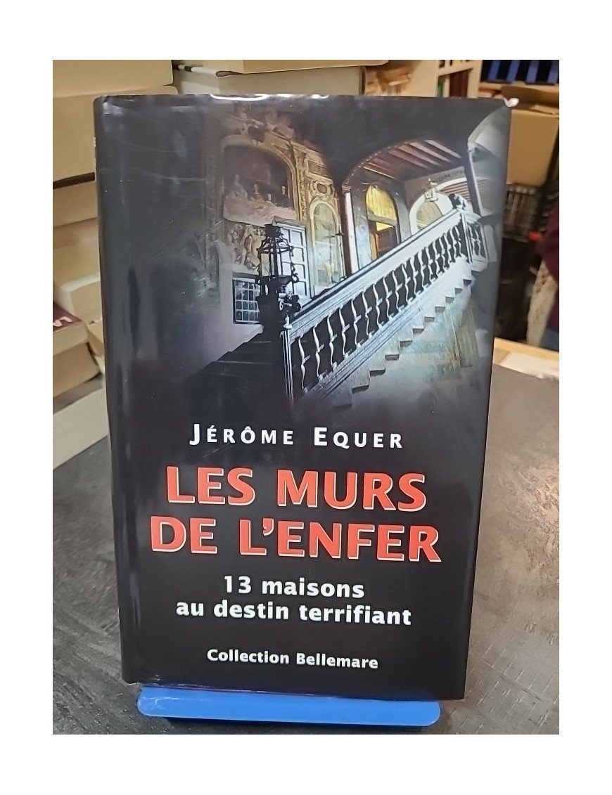 Les murs de l'enfer de Jérôme Equer et Jacqueline Hiegel