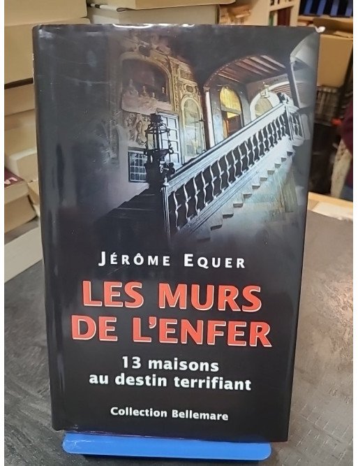 Les murs de l'enfer de Jérôme Equer et Jacqueline Hiegel