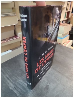 Les murs de l'enfer de Jérôme Equer et Jacqueline Hiegel