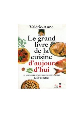 Le Grand Livre De La Cuisine D aujourd hui de Valerie-Anne Giscard D Estaing