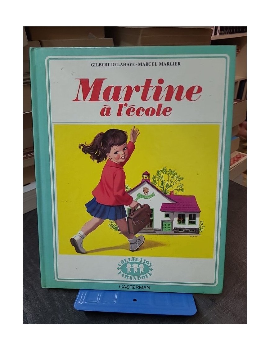 Martine à l'école de Gilbert Delahaye - L'album jeunesse emblématique pour la rentrée
