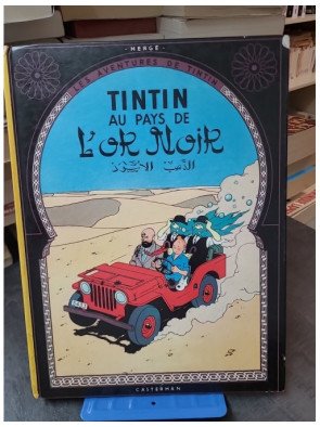 Tintin au pays de l'or noir par Hergé - Aventure BD et crise pétrolière au Moyen-Orient