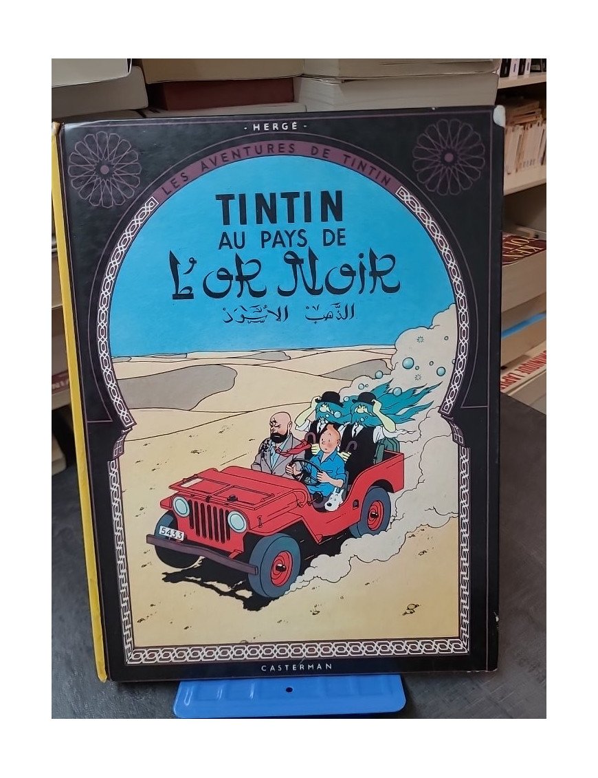 Tintin au pays de l'or noir par Hergé - Aventure BD et crise pétrolière au Moyen-Orient