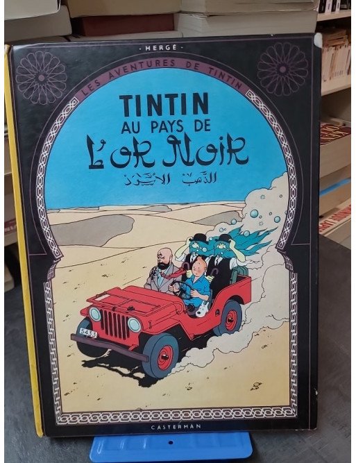 Tintin au pays de l'or noir par Hergé - Aventure BD et crise pétrolière au Moyen-Orient