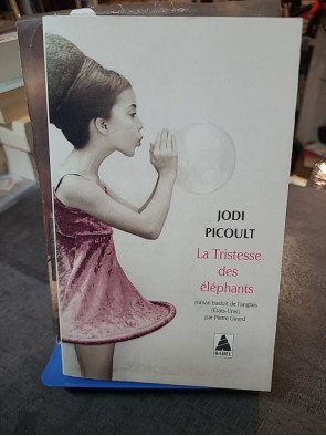La Tristesse des éléphants : un roman captivant de Jodi Picoult