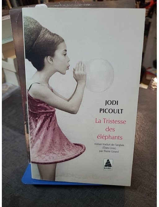 La Tristesse des éléphants : un roman captivant de Jodi Picoult