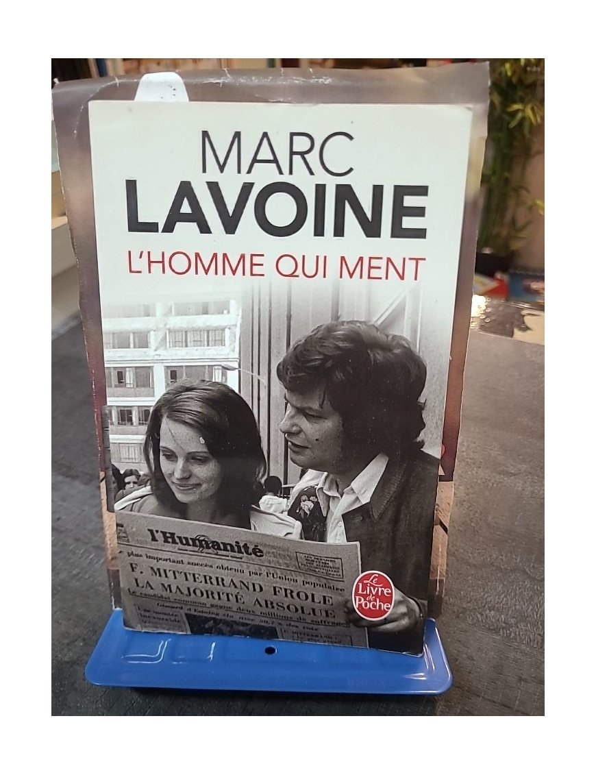L'Homme qui ment, récit intime par Marc Lavoine