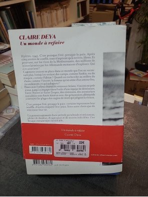 Un monde à refaire - Fresque romanesque sur l'après-guerre 1945 à Hyères par Claire Deya - Secrets et déminage