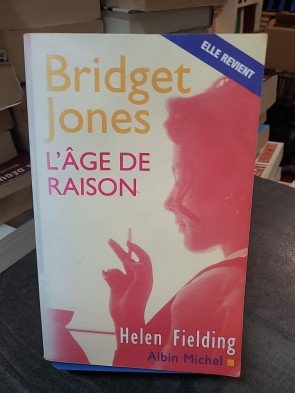 Bridget Jones. L'Âge de raison - Helen Fielding