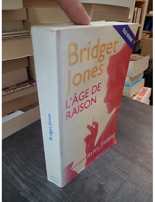 Bridget Jones. L'Âge de raison - Helen Fielding