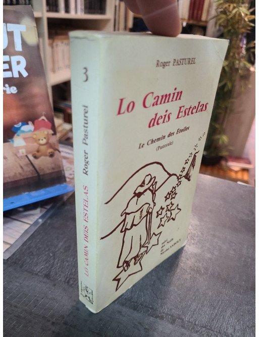 Lo camin deis estelas  Le chemin des etoiles - Pastorale de Nicolas Saboly