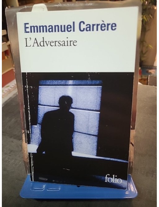 L'Adversaire Par Emmanuel Carrère L'Adversaire Par Emmanuel Carrère