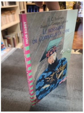Le Rossignol de l'empereur de Chine : Un conte d'Andersen, Folio Cadet illustré par Georges Lemoine