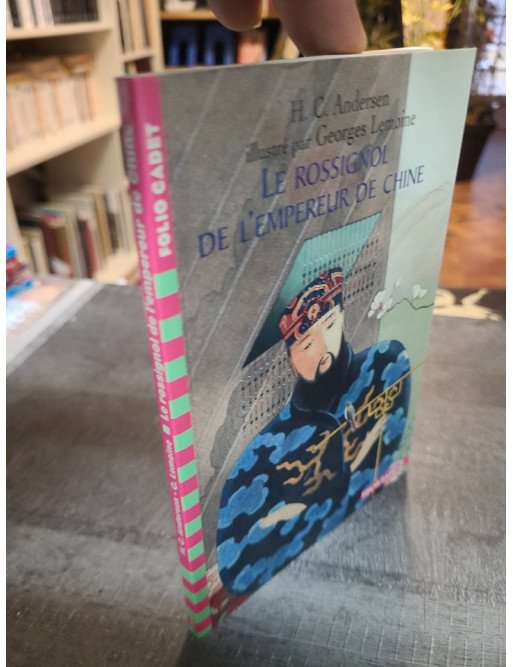 Le Rossignol de l'empereur de Chine : Un conte d'Andersen, Folio Cadet illustré par Georges Lemoine