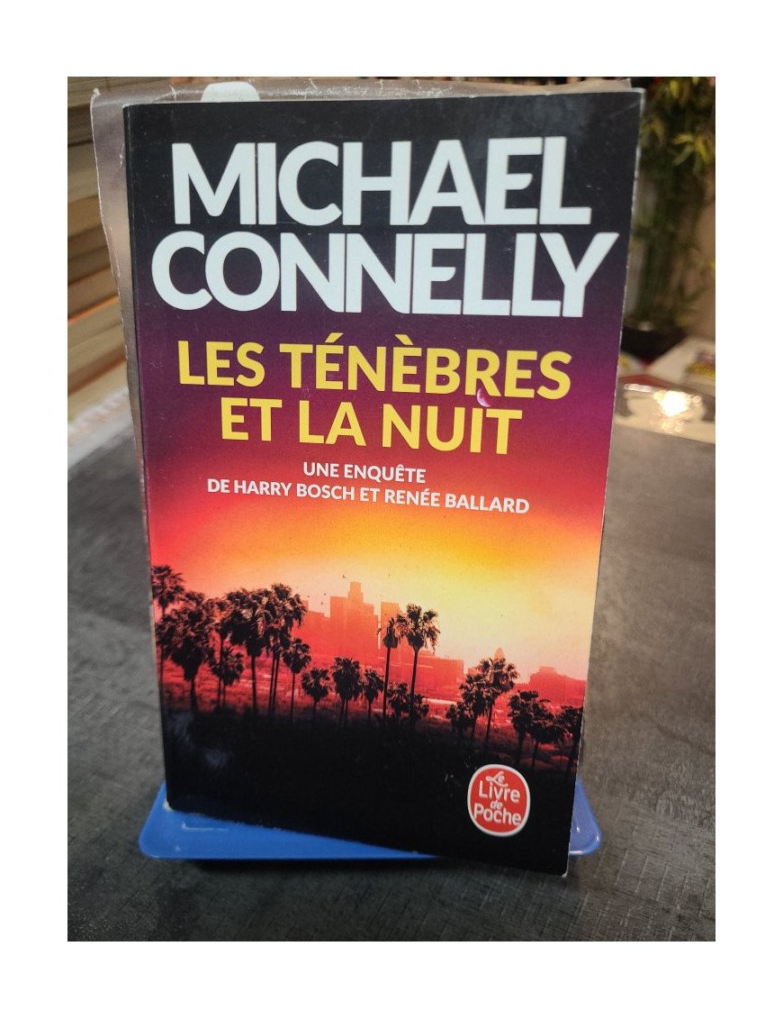 Les Ténèbres et la nuit par Michael Connelly - Enquête Harry Bosch et Renée Ballard