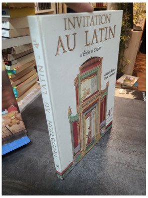 Invitation au latin 4e : D'Énée à César par J. Gason et A. Lambert - Manuel scolaire et langue classique.