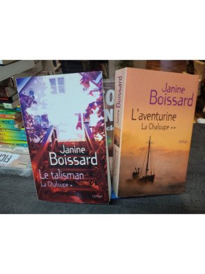 La Chaloupe, Tomes 1 & 2 : Le Talisman et L'Aventurine (Janine Boissard)