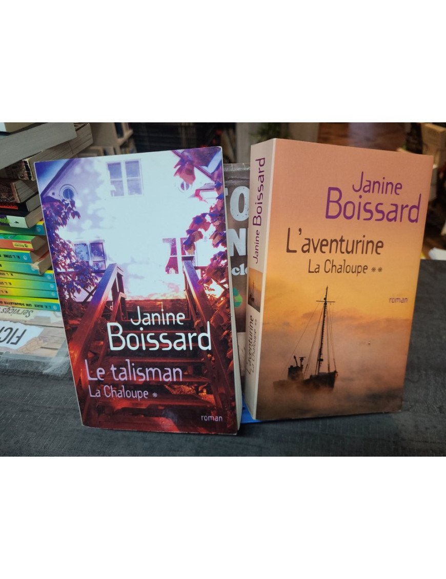 La Chaloupe, Tomes 1 & 2 : Le Talisman et L'Aventurine (Janine Boissard)