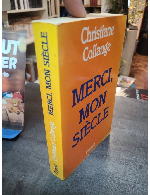 Merci, mon siècle : les bienfaits du XXe siècle pour les femmes et la vie quotidienne - Christiane Collange
