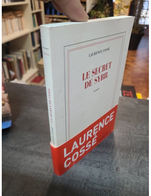 Le secret de Sybil : Roman sur l'amour d'enfance et la quête de vérité - Laurence Cossé