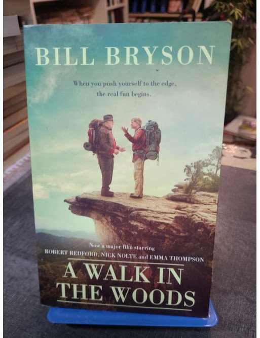 A Walk In The Woods - L'incroyable randonnée de Bill Bryson sur l'Appalachian Trail (en Anglais)