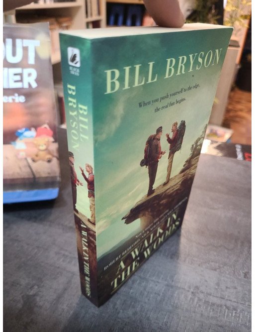 A Walk In The Woods - L'incroyable randonnée de Bill Bryson sur l'Appalachian Trail (en Anglais)