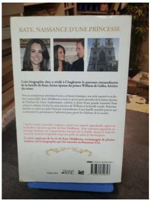 Kate Middleton & le prince William - La Nouvelle Princesse d'Angleterre - Biographie par Claudia Joseph