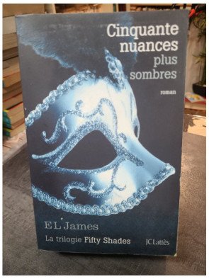 Cinquante nuances plus sombres - La trilogie Fifty Shades Tome 2 par E.L. James (Littérature sentimentale)