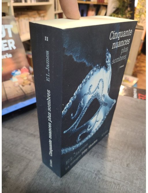 Cinquante nuances plus sombres - La trilogie Fifty Shades Tome 2 par E.L. James (Littérature sentimentale)