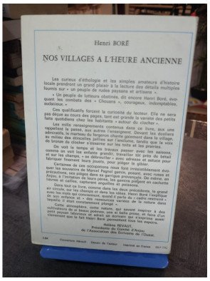 Nos villages à l'heure ancienne - La vie rurale d'autrefois et son évolution par Henri Boré - Récit témoignage