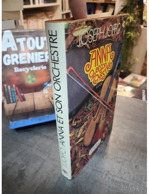 Anna et son orchestre - Roman historique et autobiographique sur la jeunesse par Joseph Joffo - Jean-Claude Lattès