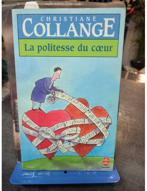 La Politesse du coeur par Christiane Collange : Nouvel art de vivre ensemble et savoir-vivre contemporain
