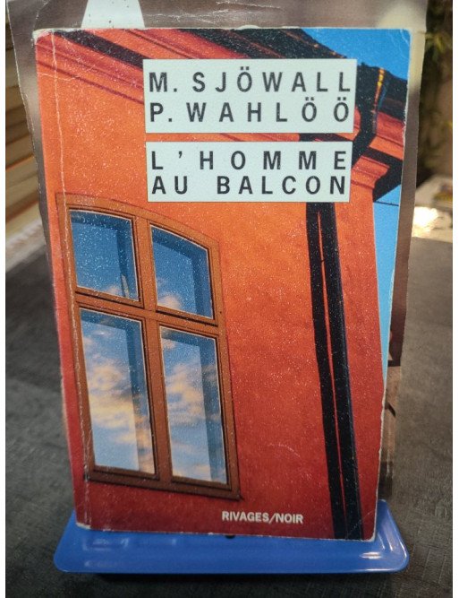 L'homme au balcon - Maj Sjöwall et Per Wahlöö, l'enquête Martin Beck