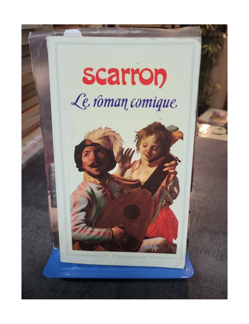 Le Roman comique par Paul Scarron - Roman Classique Français du XVIIe Siècle