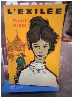 L'Exilée - Pearl Buck - Roman inspiré de la vie de sa mère en Chine