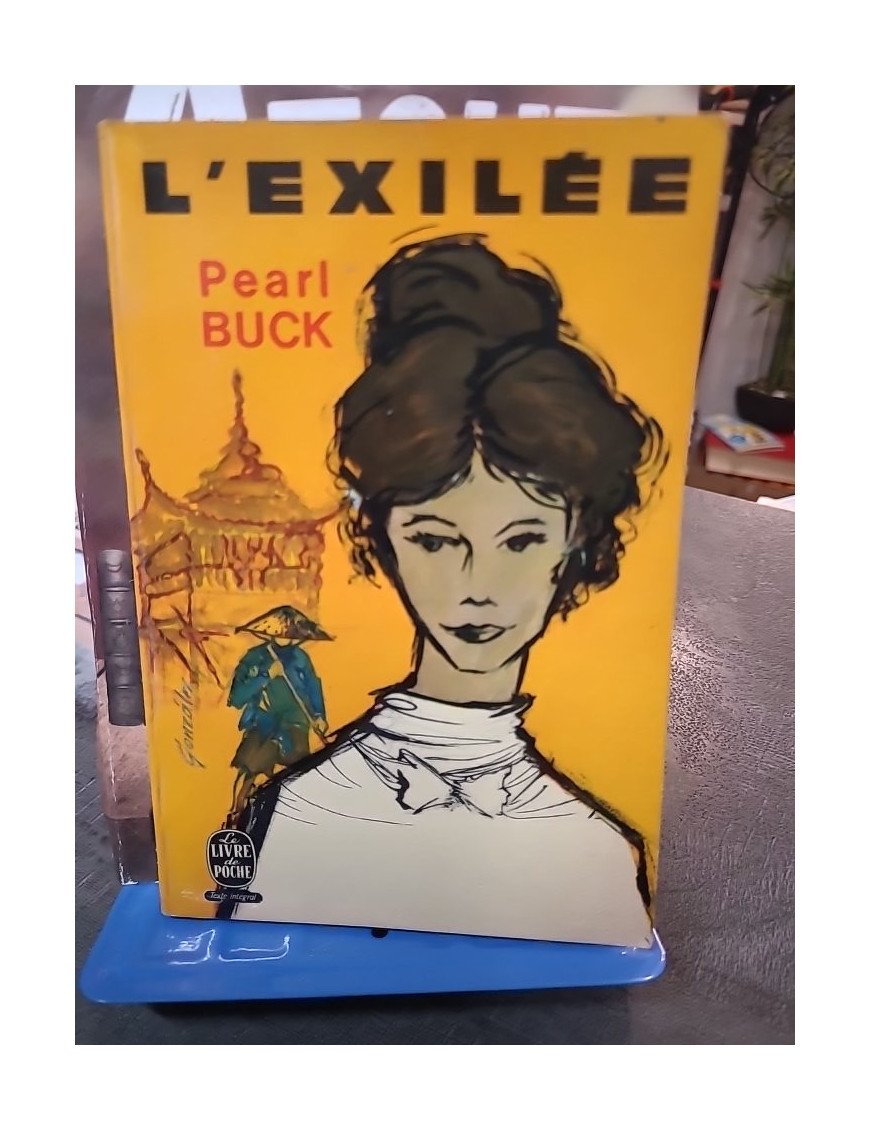 L'Exilée - Pearl Buck - Roman inspiré de la vie de sa mère en Chine
