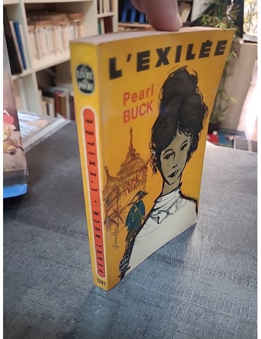 L'Exilée - Pearl Buck - Roman inspiré de la vie de sa mère en Chine