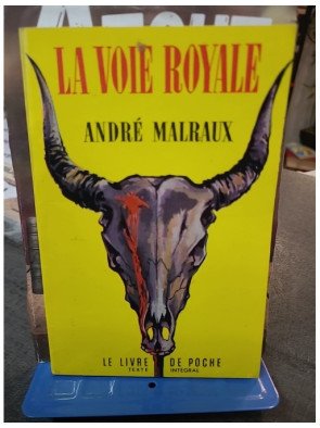 La Voie Royale - André Malraux - Roman d'aventure et de quête initiatique